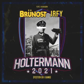 Holtermann 2021 (Festen Er I Gang) by Brünost