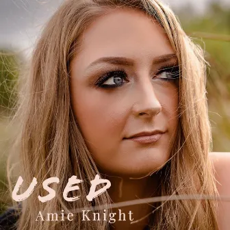 Used by Amie Knight