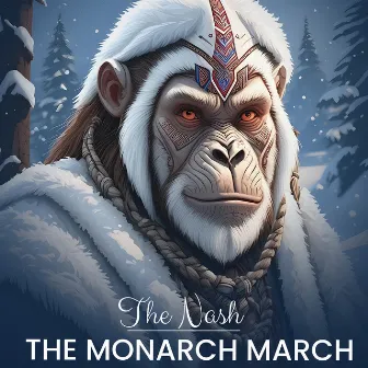 The Monarch March by Nash