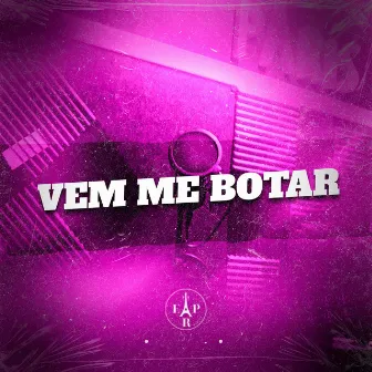 Vem Me Botar by MC Soll