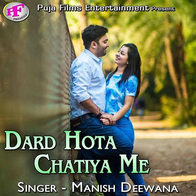 Dard Hota Chatiya Me