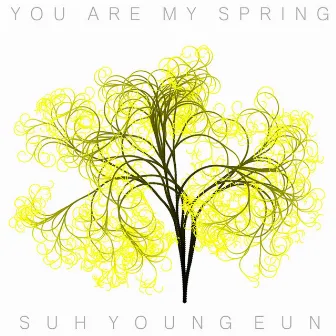 You Are My Spring by Suh Young Eun