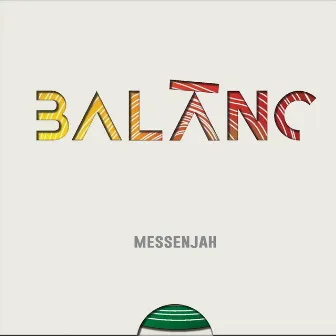 Balanc by Messenjah