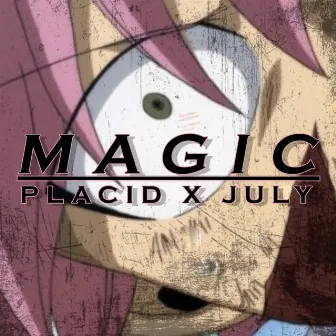 Magic by July