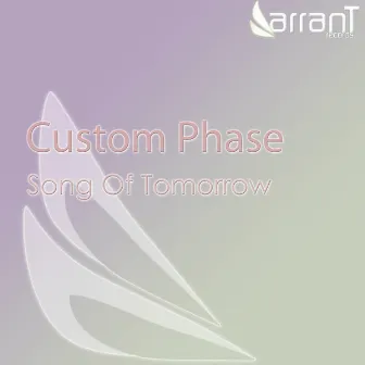 Song Of Tomorrow by Custom Phase