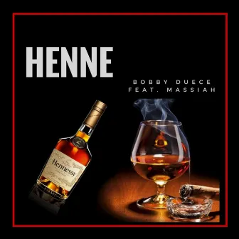 Henne by Bobby Duece