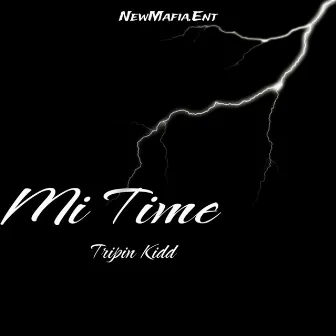 Mi Time by Tripin Kidd