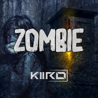 Zombie by Kiiro