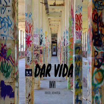 Dar Vida by Invi