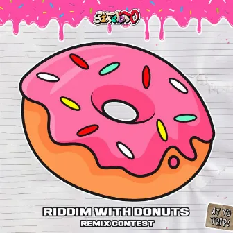 Riddim With Donuts Remix Contest by SIXELOSO