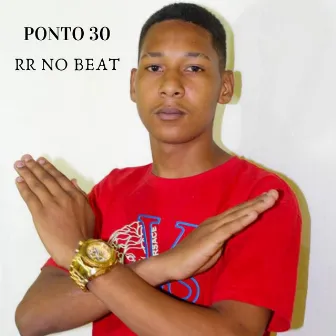 Ponto 30 by RR No Beat