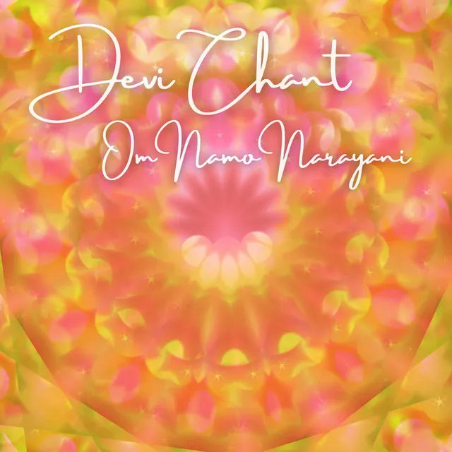 Devi Chant - Om Namo Narayani