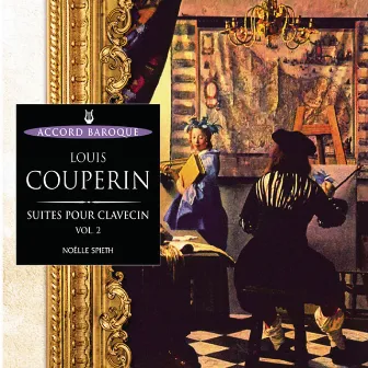 Couperin: Suites pour clavecin Vol.2 by Noelle Spieth