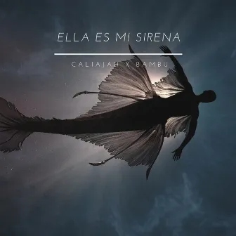 Ella es mi sirena by Caliajah