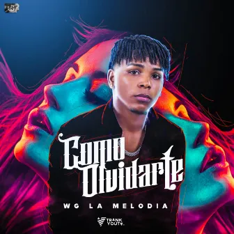 Como Olvidarte by WG La Melodia