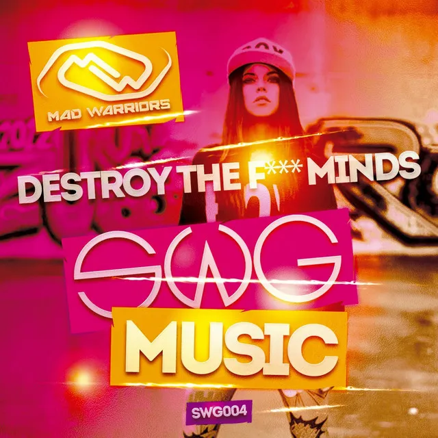 Destroy The F**** Minds - Original Mix