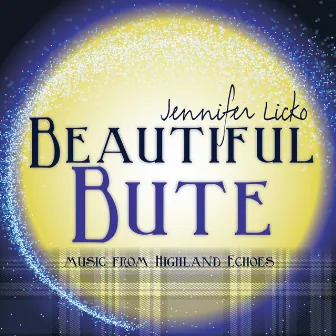 Beautiful Bute by Jennifer Licko