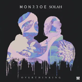 Overthinking by SOLAH