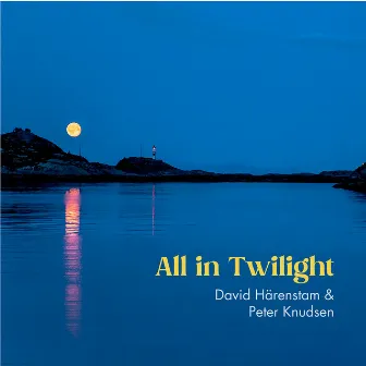 All in Twilight by David Härenstam