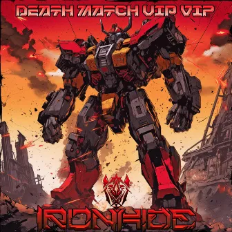 DEATH MATCH V1P V1P by Ironhide