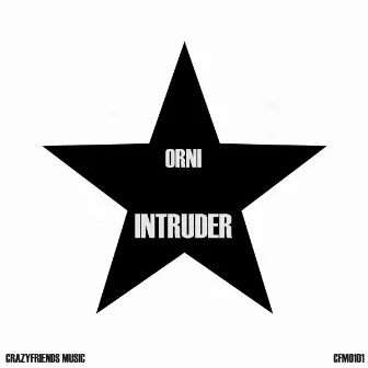 Intruder by Orni