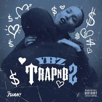 Trap N B 2 by YBZ