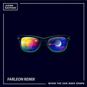 When the Sun Goes Down (Farleon Remix) by Farleon