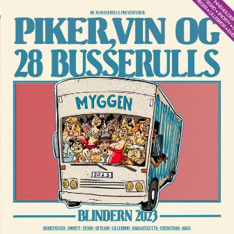 Piker, Vin og 28 Busserulls by Mizaru