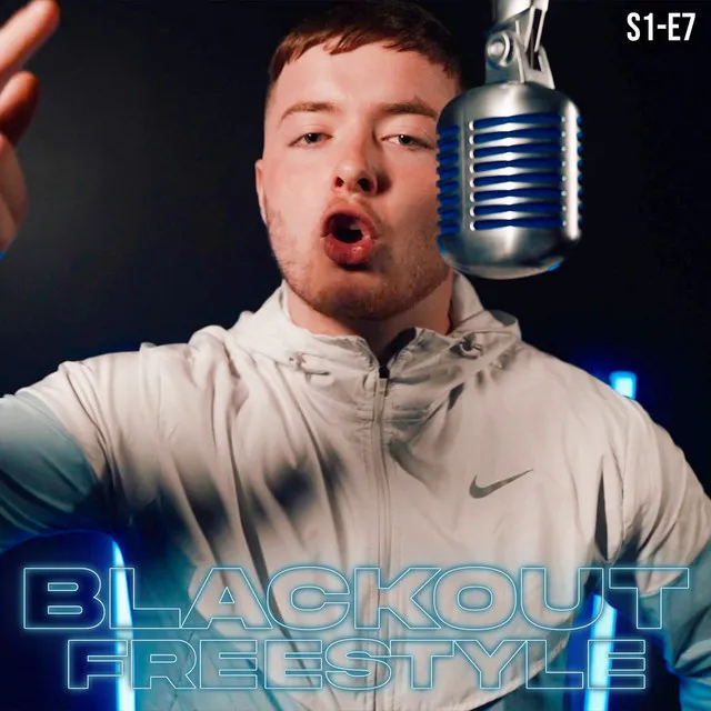 Blackout Freestyle - S1-E7