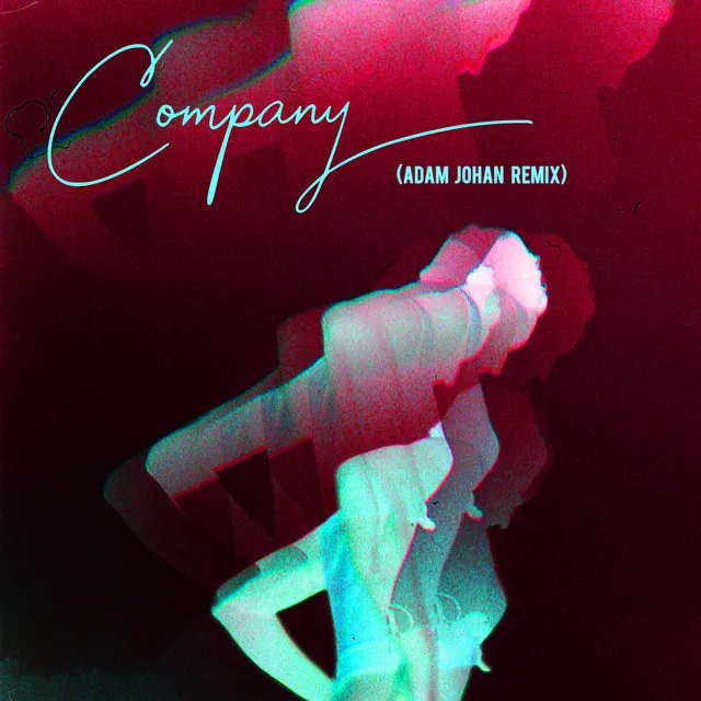 Company (Adam Johan Remix)