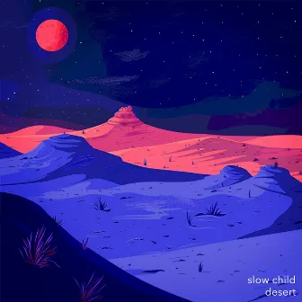 Desert by slow child