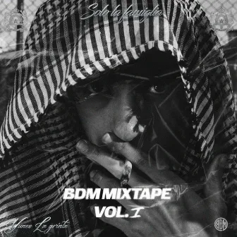 BDM Mixtape Vol. 1 by Yunes LaGrintaa