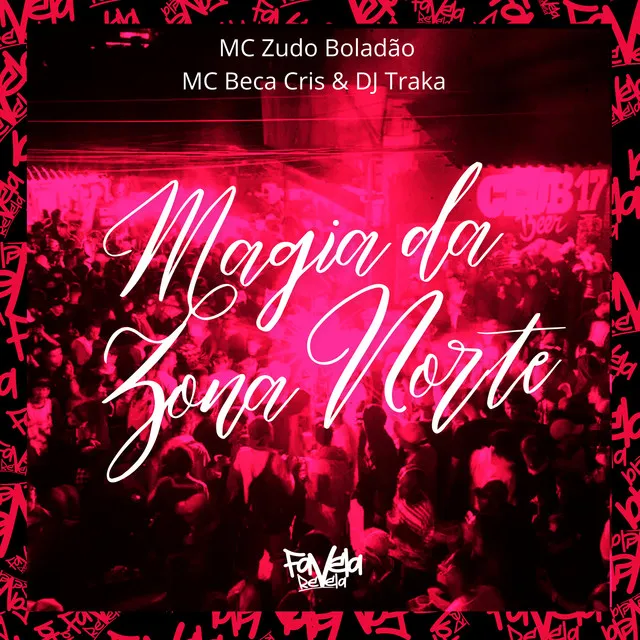 Magia da Zona Norte