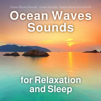 Ocean Waves Sounds for Relaxation and Sleep by Ocean Waves Sounds