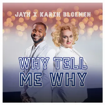 Why Tell Me Why (HipHop Stars 2020) by Karin Bloemen