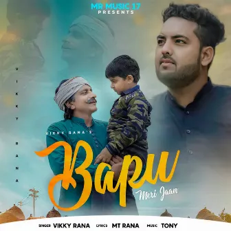 Bapu Meri Jaan by Vikky Rana