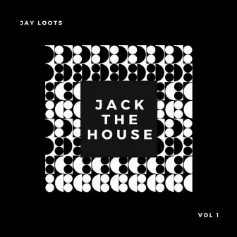 Jack the House! by Jay Loots