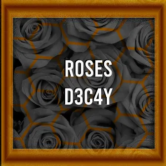 Roses by DJ-D3C4y