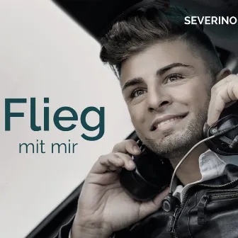 Flieg mit mir by Severino