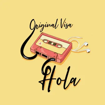 Hola by Original Visa