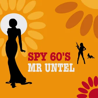 Spy 60's by Mr untel