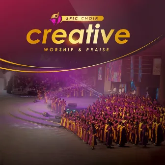 Creative Worship & Praise by UFIC Choir