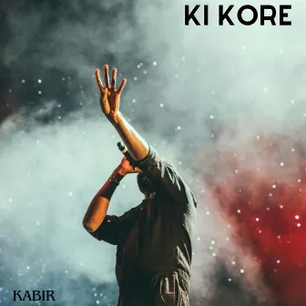 ki kore by Kabir Munna