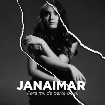 Para Mi, de Parte de Ti by Janaimar