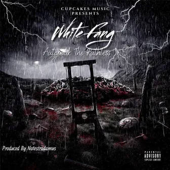 White Fang by Autamatik The Ruthless