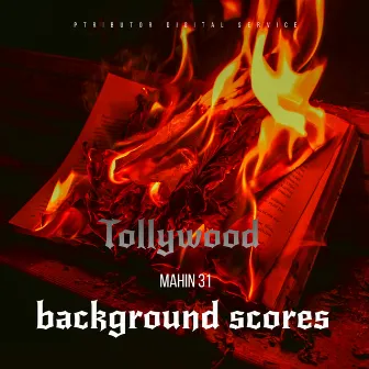 Tollywood Background Scores by Mahin 31