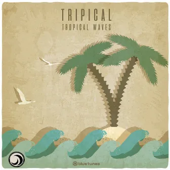 Tropical Waves by Tripical