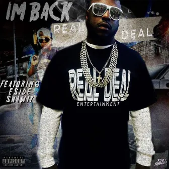 I'm Back by Real Deal