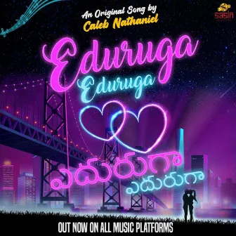 Eduruga Eduruga (Original Motion Picture Soundtrack) by Junaid Kumar