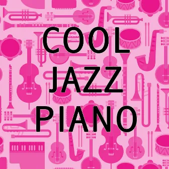 Cool Jazz Piano by Jazz Piano Bar Academy